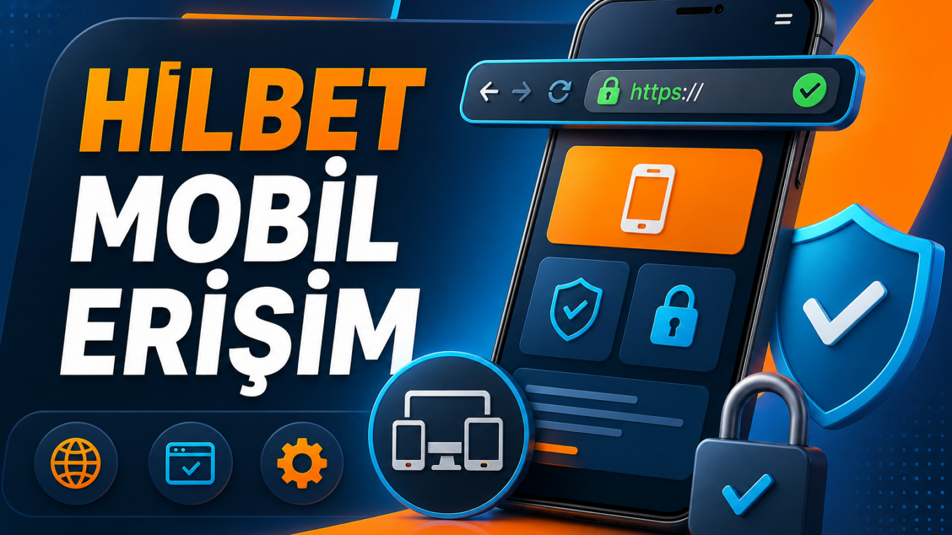 Hilbet mobil erişim, HTTPS kontrolü ve hesap güvenliği görseli