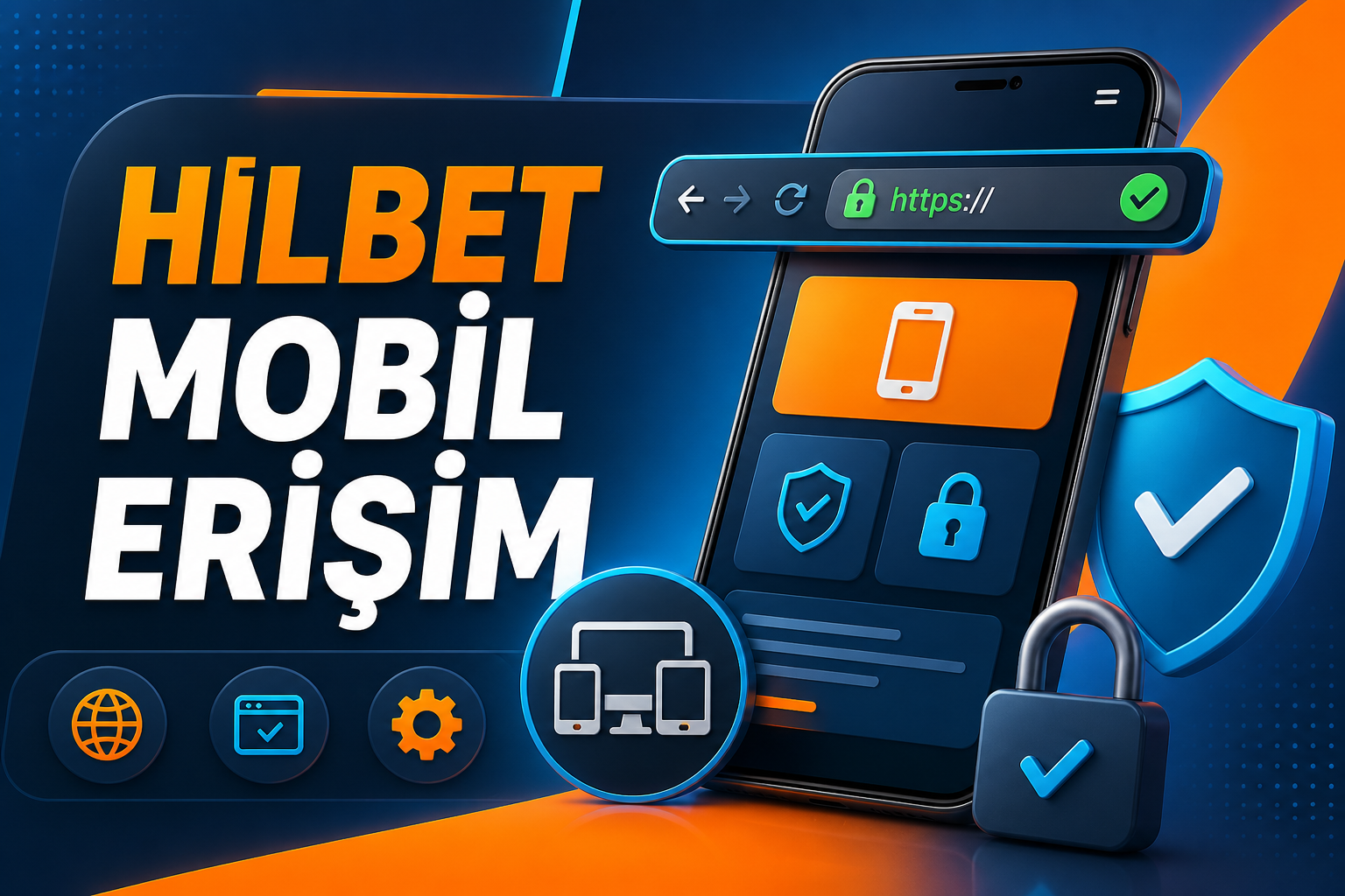 Hilbet mobil erişimde doğru adres, tarayıcı ve hesap güvenliği kontrolleri